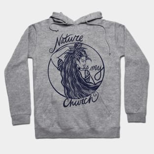 Nature Is My Church Wild Fae Hoodie